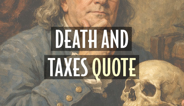 header death taxes quote